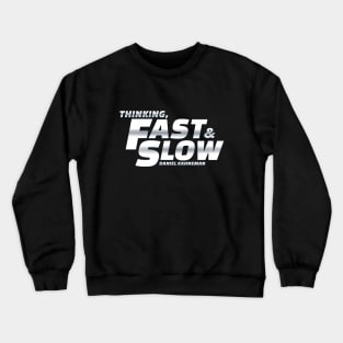 Thinking Fast and Slow Crewneck Sweatshirt